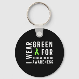 Wear Green For Mental Health Awareness Month Key Ring