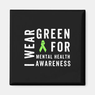 Wear Green For Mental Health Awareness Month Magnet