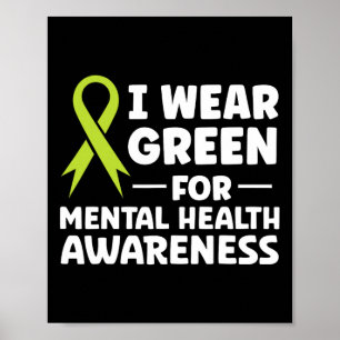 Wear Green For Mental Health Awareness Poster