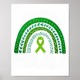 Wear Green For Mental Health Awareness Ribbon Rain Poster