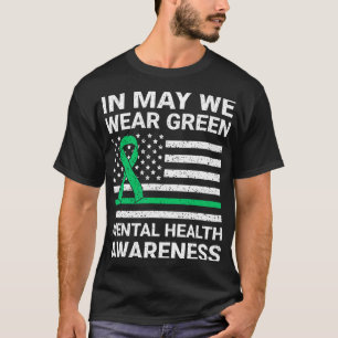 Wear Green Mental Health Awareness T-Shirt
