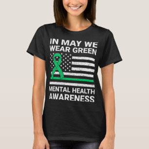 Wear Green Mental Health Awareness T-Shirt