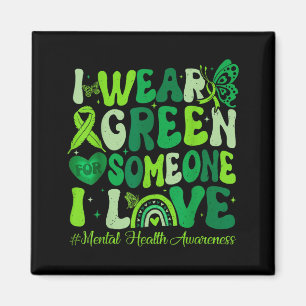 Wear Green Shirt For Mental Health Awareness Month Magnet