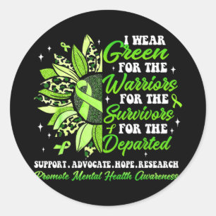 Wear green warriors survivors mental healthWear gr Classic Round Sticker