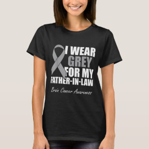 Wear Grey For Father In Law Brain Cancer Awareness T-Shirt