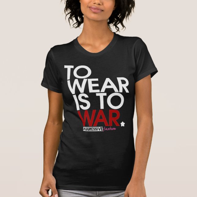 WEAR is WAR. T-Shirt (Front)