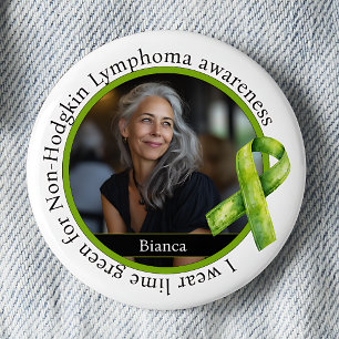 Wear Lime Green for Non-Hodgkin Lymphoma Awareness 6 Cm Round Badge