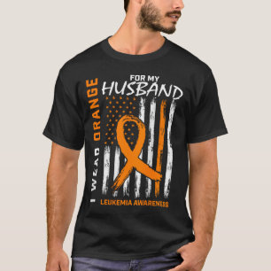 Wear Orange For Husband Leukaemia Awareness Americ T-Shirt