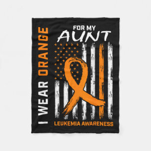 Wear Orange For My Aunt Leukaemia Awareness Americ Fleece Blanket