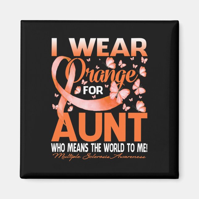 Wear Orange For My Aunt Multiple Sclerosis Awarene Magnet (Front)