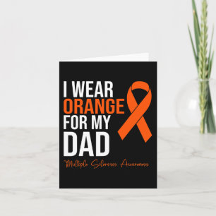 Wear Orange For My Dad Ms Warrior Multiple Scleros Card