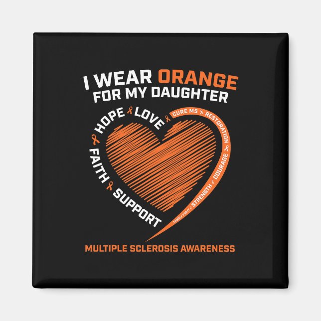 Wear Orange For My Daughter Multiple Sclerosis Awa Magnet (Front)