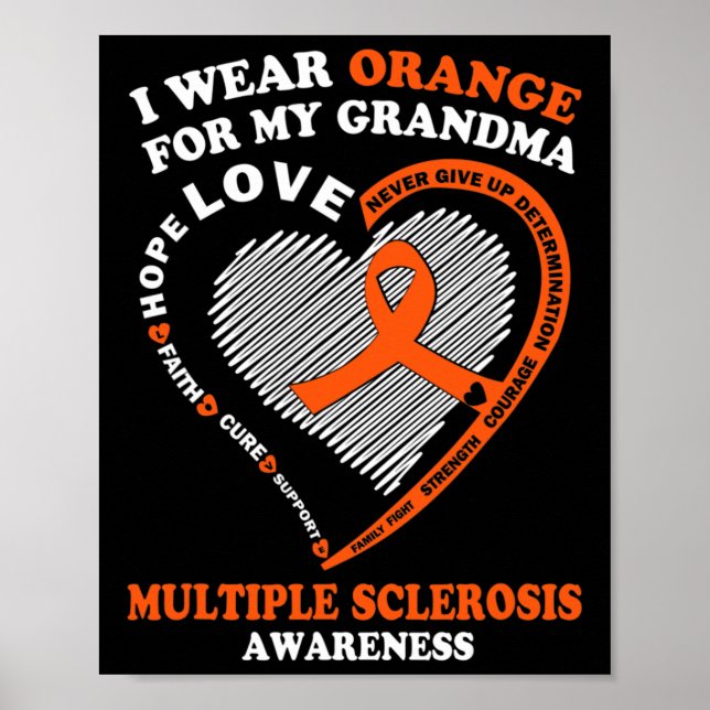 Wear Orange For My Grandma Multiple Sclerosis Awar Poster (Front)