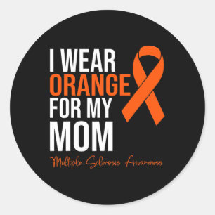 Wear Orange For My Mom Ms Warrior Multiple Scleros Classic Round Sticker