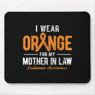 Wear Orange For My Mother In Law Cancer Leukaemia  Mouse Pad