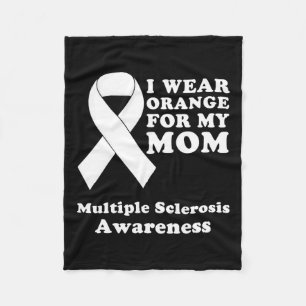 Wear Orange For My Mum Ms Multiple Sclerosis Aware Fleece Blanket