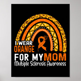 Wear Orange For My Mum Multiple Sclerosis Awarenes Poster