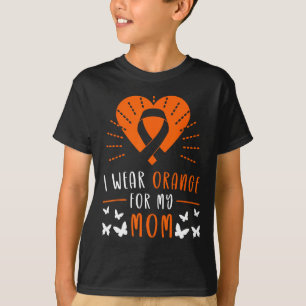 Wear Orange For My Mum Multiple Sclerosis Awarenes T-Shirt