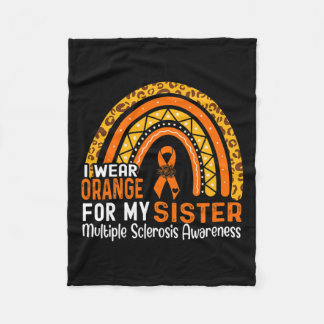 Wear Orange For My Sister Multiple Sclerosis Aware Fleece Blanket