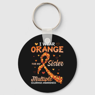 Wear Orange For My Sister Multiple Sclerosis Aware Key Ring