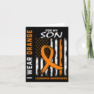 Wear Orange For My Son Leukaemia Awareness America Card