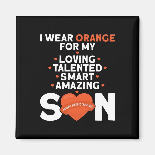 Wear Orange For My Son Multiple Sclerosis Awarenes Magnet (Front)