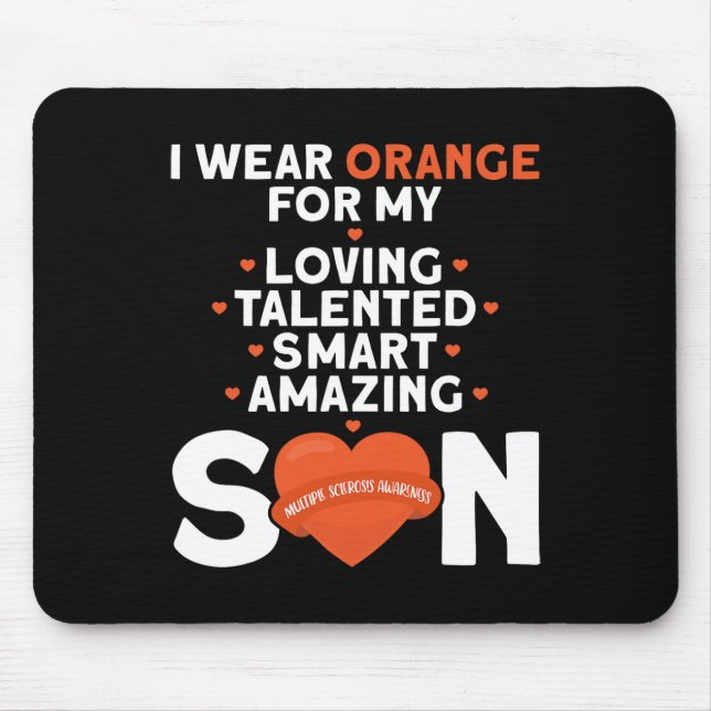 Wear Orange For My Son Multiple Sclerosis Awarenes Mouse Pad (Front)