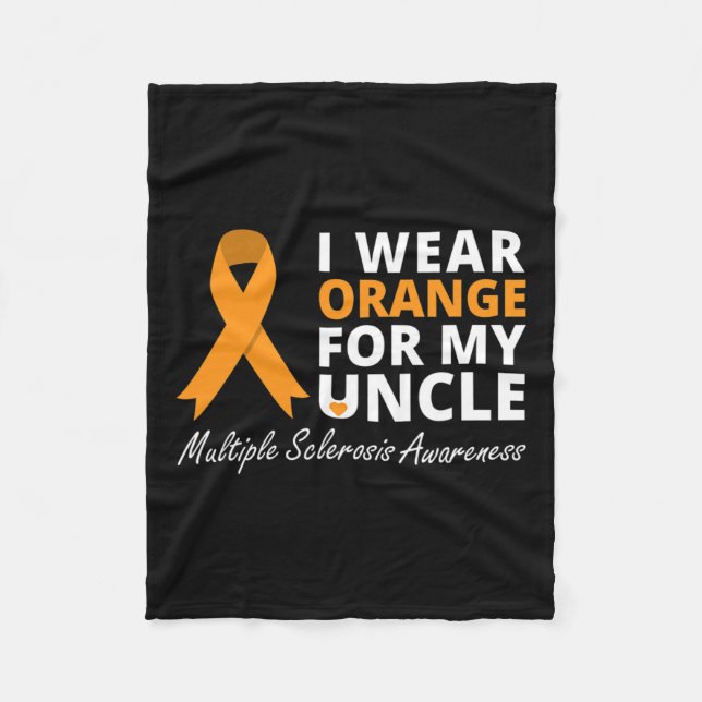 Wear Orange For My Uncle Ms Awareness Ribbon  Fleece Blanket (Front)