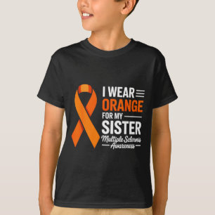 Wear orange for sister multiple sclerosis T-Shirt