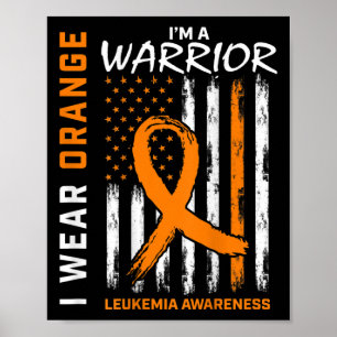 Wear Orange I'm A Warrior Leukaemia Awareness Amer Poster