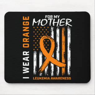 Wear Orange Mother Mum Leukaemia Awareness America Mouse Pad