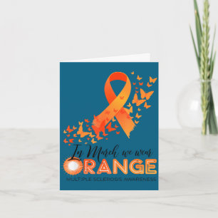 Wear orange multiple sclerosis awareness ms card