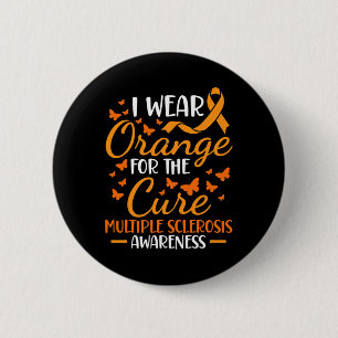 Wear Orange - Multiple Sclerosis Awareness Orange  6 Cm Round Badge