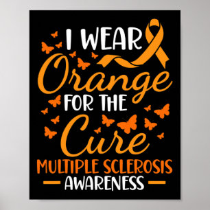 Wear Orange - Multiple Sclerosis Awareness Orange  Poster
