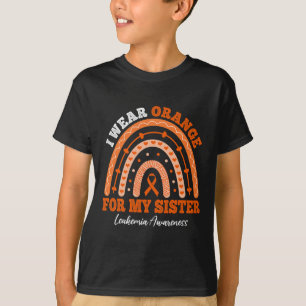 Wear Orange Ribbon For Sister Leukaemia Awareness T-Shirt