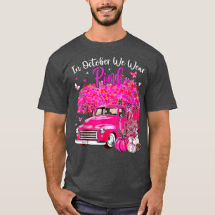 Wear Pink Breast Cancer Awareness Pumpkin Truck Pi T-Shirt