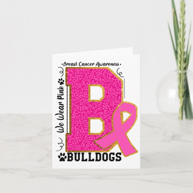Wear Pink Bulldogs Breast Cancer Awareness Bulldog Card (Front)