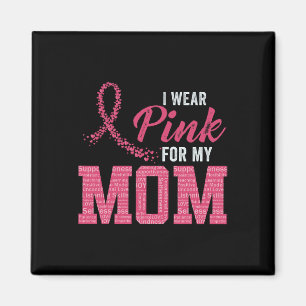 Wear Pink For Mum Breast Cancer Awareness Month Su Magnet