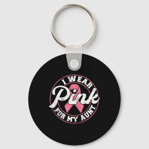 Wear Pink For My Aunt Breast Cancer Awareness Gift Key Ring