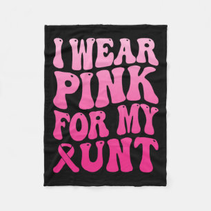 Wear Pink For My Aunt Breast Cancer Support Squad Fleece Blanket