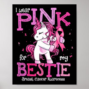 Wear Pink For My Bestie Shirt Breast Cancer Awaren Poster