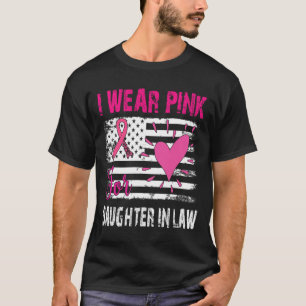 Wear Pink For My Daughter-in-law Breast Cancer Awa T-Shirt