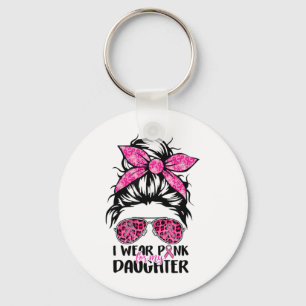 Wear Pink For My Daughter Messy Bun Breast Cancer  Key Ring