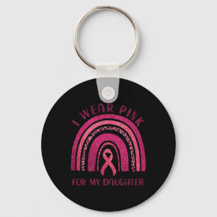 Wear Pink For My Daughter Pink Ribbon Breast Cance Key Ring