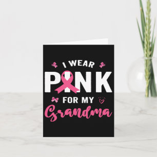 Wear Pink For My Grandma Breast Cancer Awareness S Card
