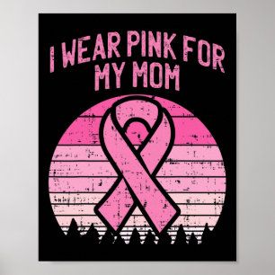 Wear Pink For My Mum Breast Cancer Awareness Kids Poster