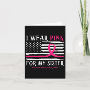 Wear Pink For My Sister Ribbon Breast Cancer Ameri Card