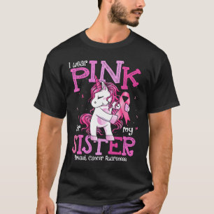 Wear Pink For My Sister Shirt Breast Cancer Awaren