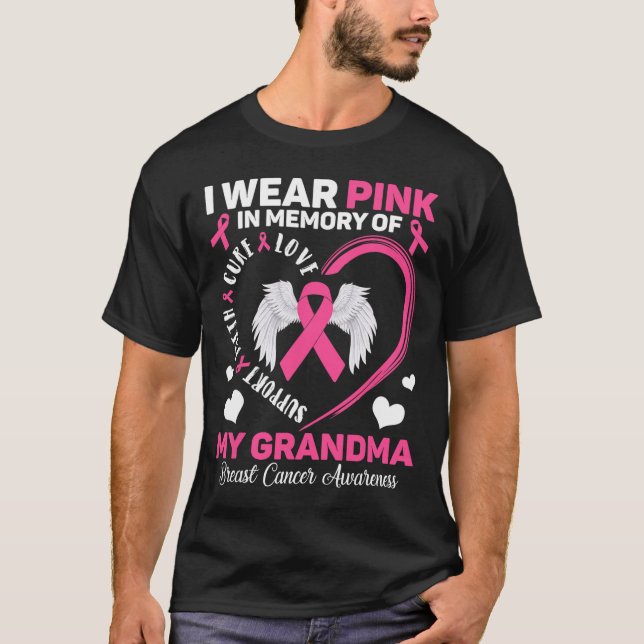 Wear Pink In Memory Of My Grandma Breast Cancer Aw T-Shirt (Front)