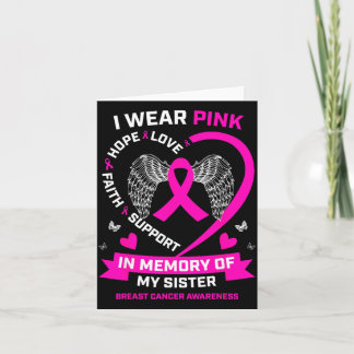 Wear Pink in Memory of Sister Breast Cancer Card